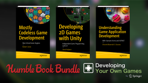 Pay what you want for Humble Book Bundle: Developing Your Own Games by Springer - Unity, Android, iOS, Windows, GameMaker, Arcade, etc.